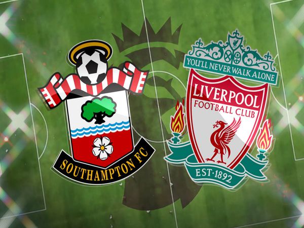 Nhận định, Soi kèo Southampton vs Liverpool, 01h45 ngày 18/5