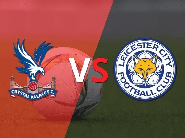 Nhận định Crystal Palace vs Leicester – 21h00 01/04, Ngoại Hạng Anh