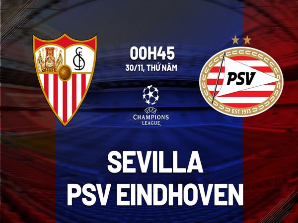Nhận định kèo Sevilla vs PSV