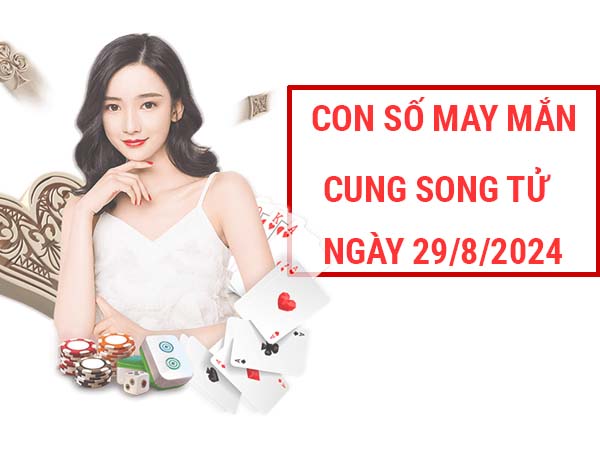 Đâu là con số may mắn cung Song Tử ngày 29/8/2024