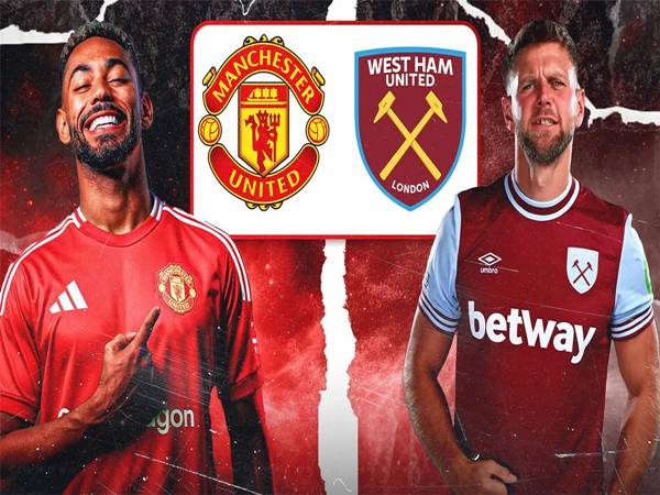 Nhận định MU vs West Ham: Lúc 03h00 ngày 5/12