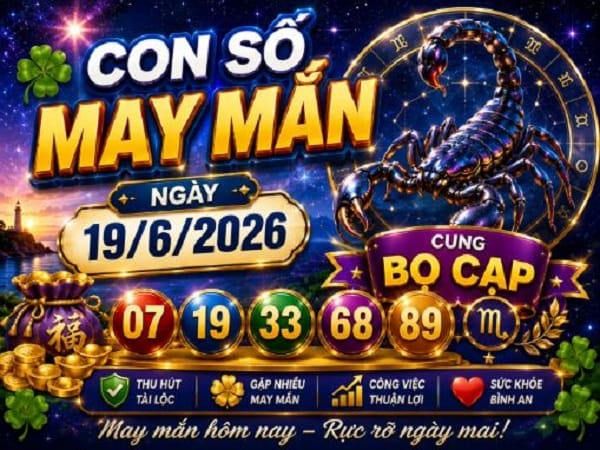 Con số lộc phát ngày 15/6/2026 của Bọ Cạp theo từng phương diện